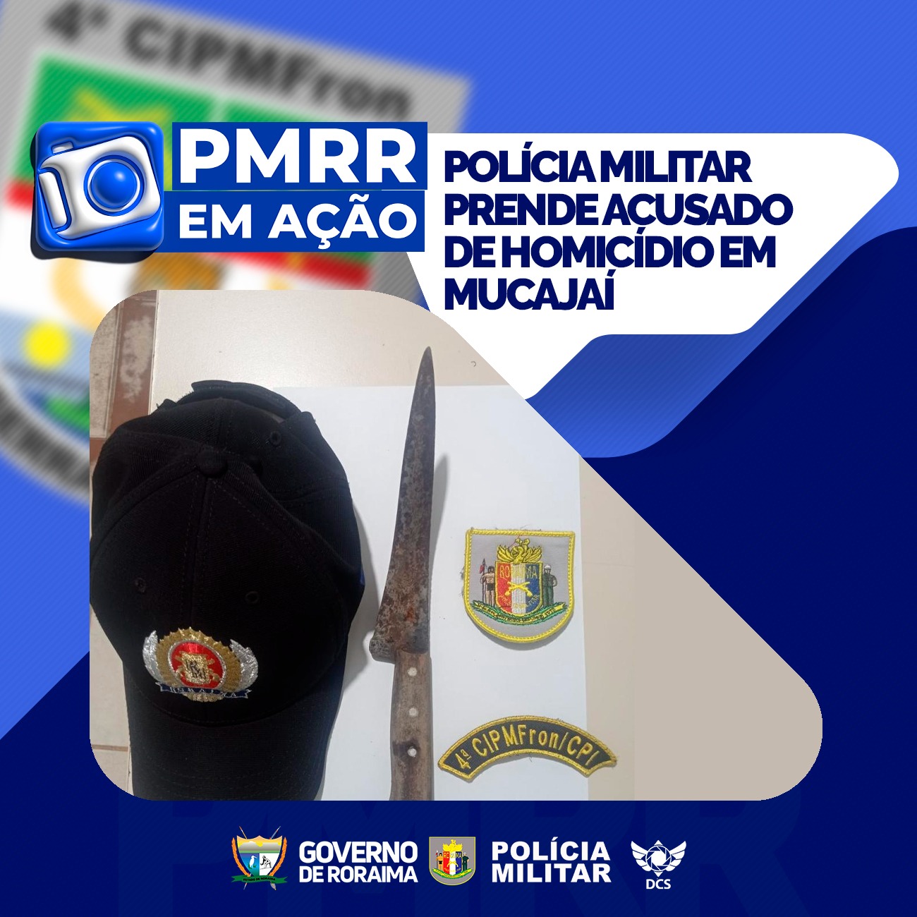 PMRR PRENDE ACUSADO DE HOMICÍDIO EM MUCAJAÍ